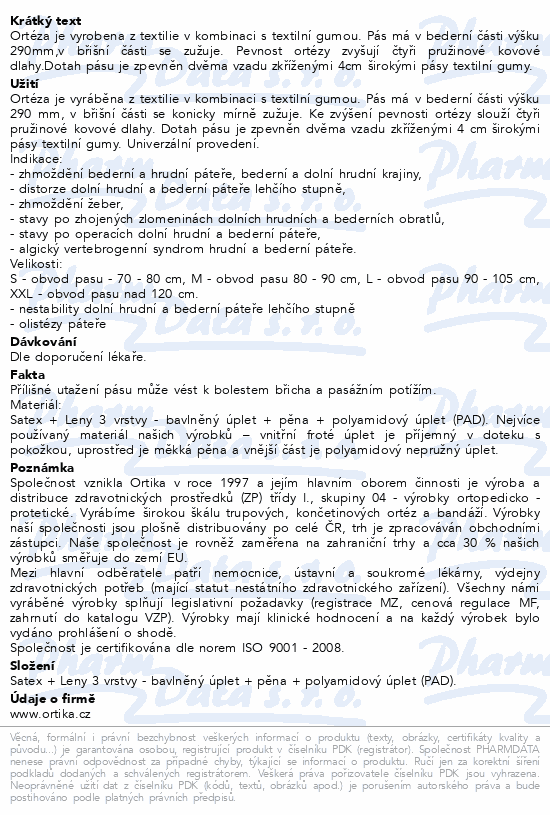 Bederní pás s pomocným tahem a výztuh.OR 11F M